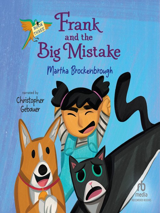 Title details for Frank and the Big Mistake by Martha Brockenbrough - Available